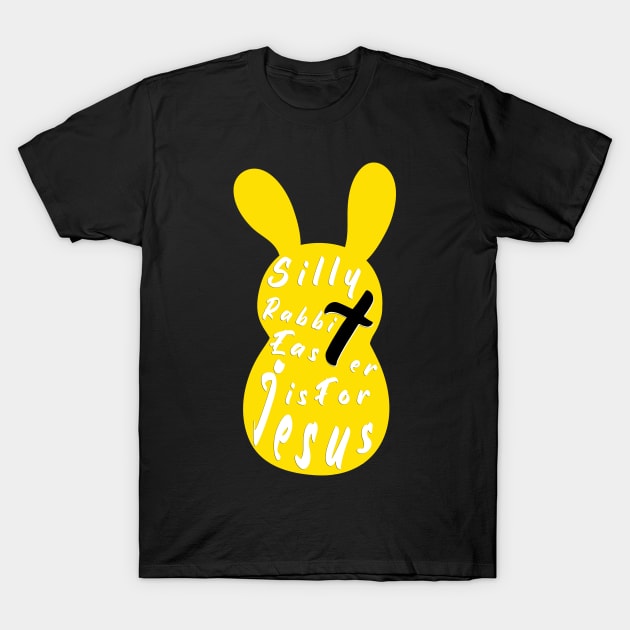 Silly Rabbit Easter is for Jesus, happy easter day funny gift, easter bunny T-Shirt by artspot